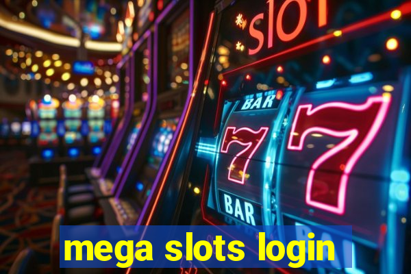 mega slots login