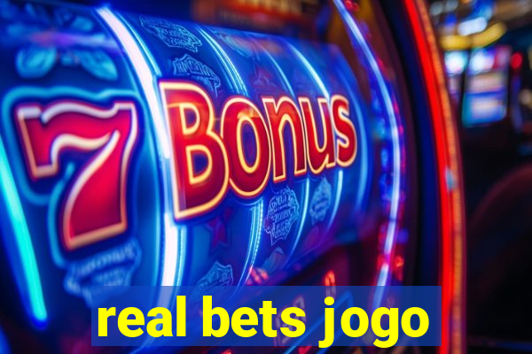 real bets jogo