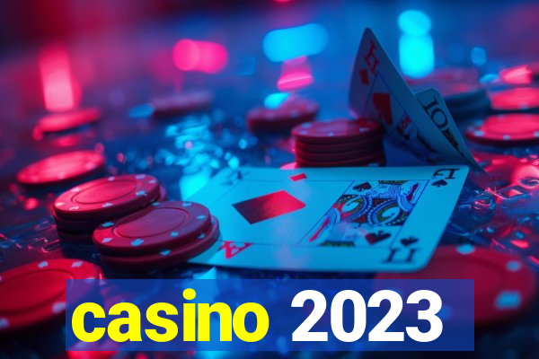 casino 2023