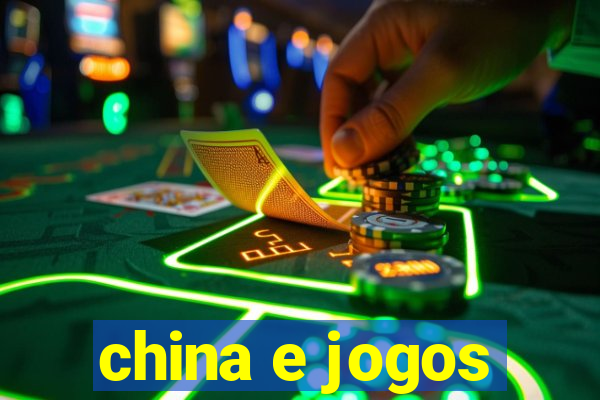 china e jogos