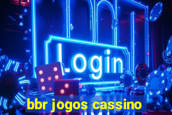 bbr jogos cassino