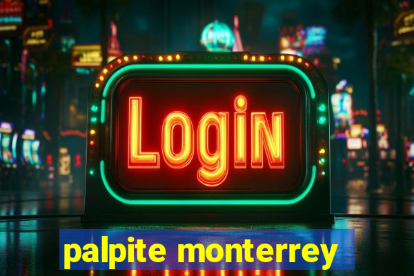 palpite monterrey