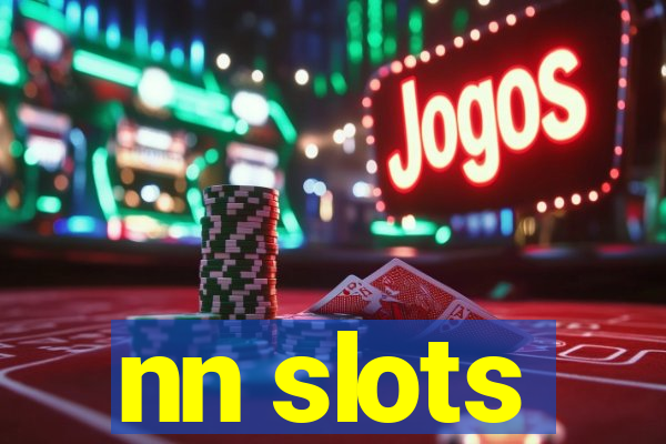 nn slots