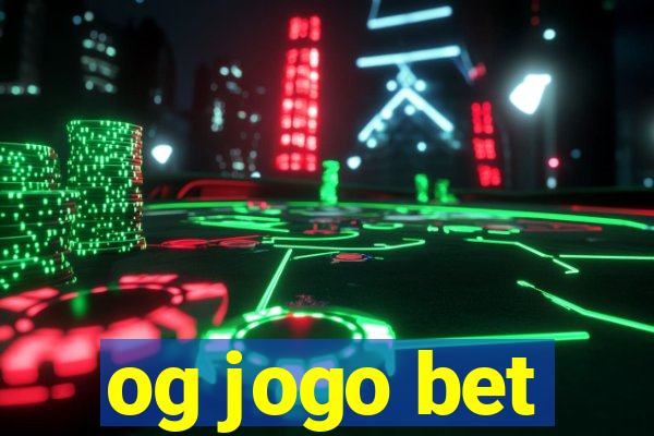 og jogo bet