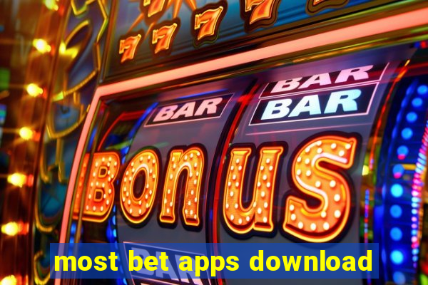 most bet apps download