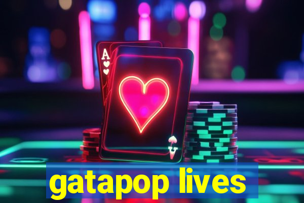 gatapop lives