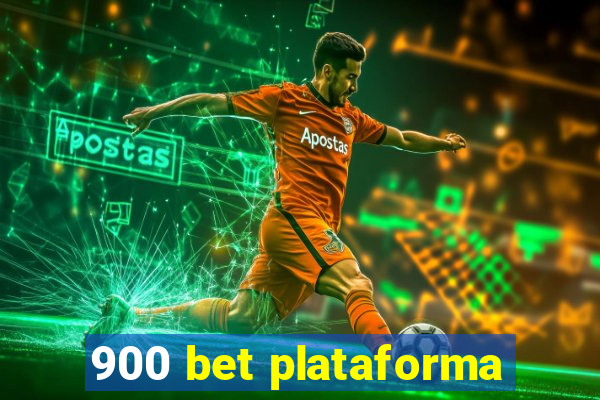 900 bet plataforma