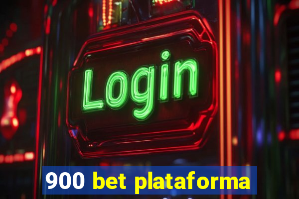 900 bet plataforma