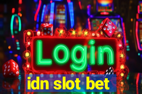 idn slot bet