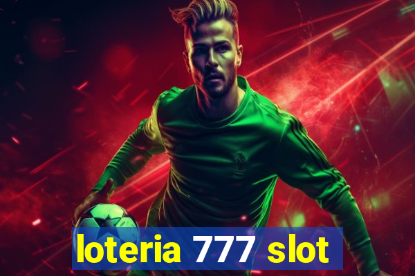 loteria 777 slot