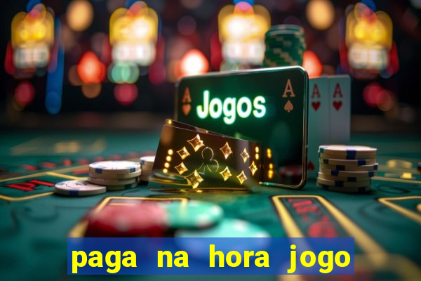 paga na hora jogo do bicho