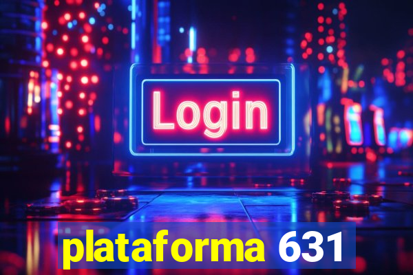 plataforma 631