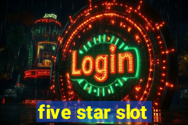 five star slot