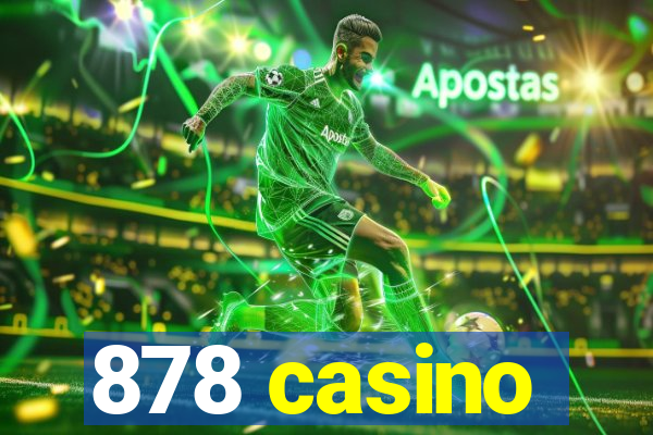 878 casino