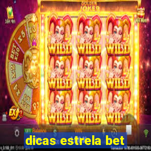 dicas estrela bet