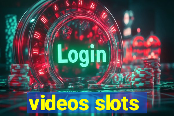 videos slots