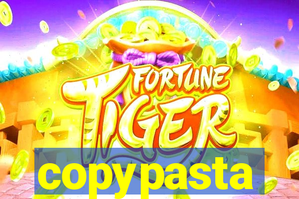 copypasta