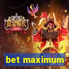 bet maximum