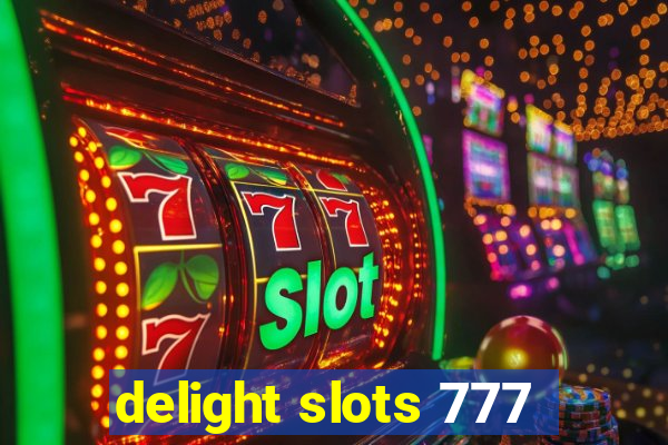 delight slots 777