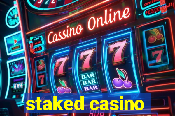 staked casino