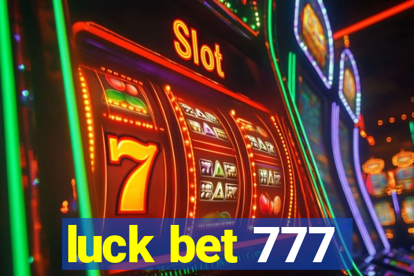 luck bet 777