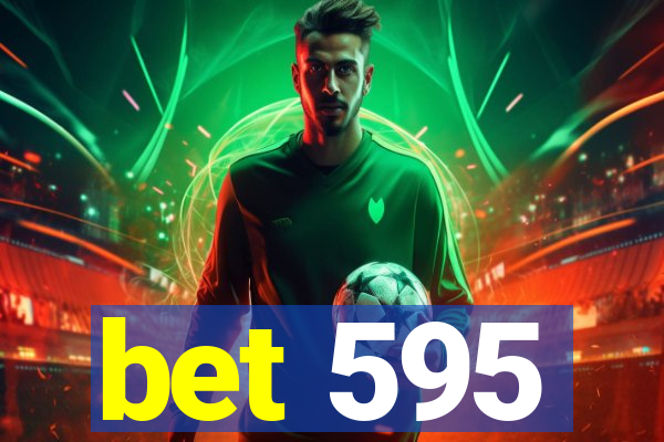 bet 595