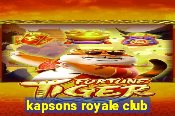 kapsons royale club