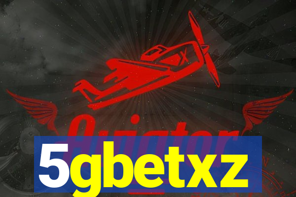 5gbetxz