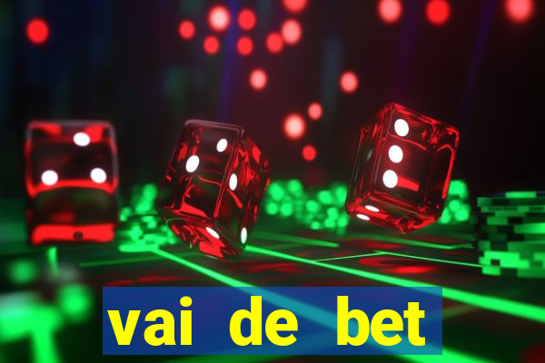 vai de bet aplicativo download