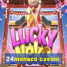 24monaco casino