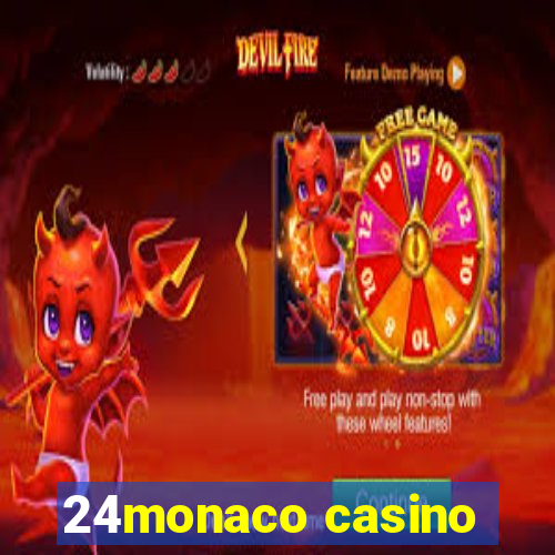 24monaco casino