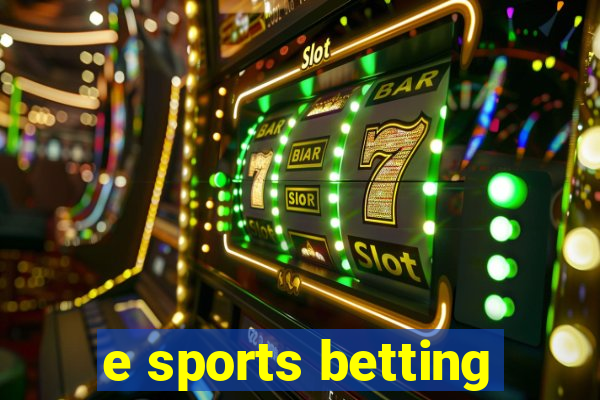 e sports betting