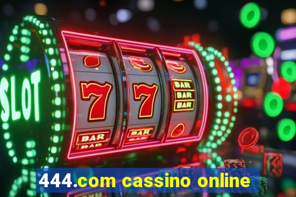 444.com cassino online