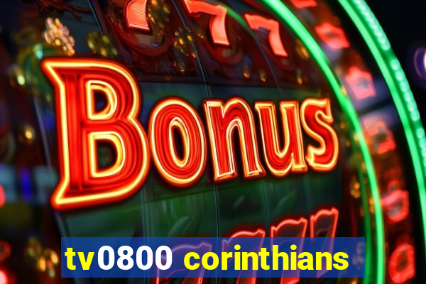 tv0800 corinthians