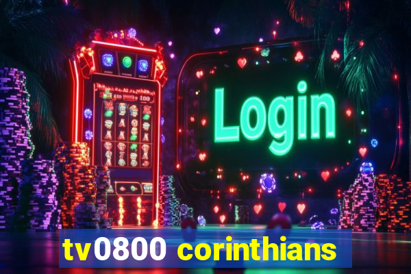 tv0800 corinthians