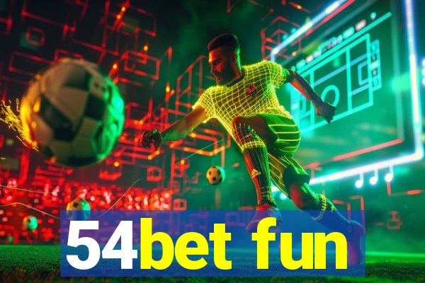 54bet fun