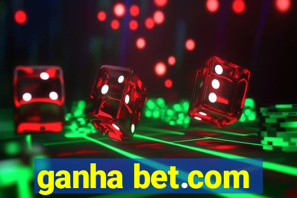 ganha bet.com