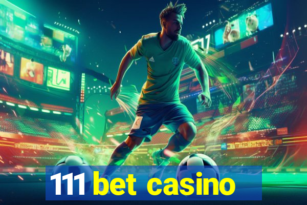 111 bet casino