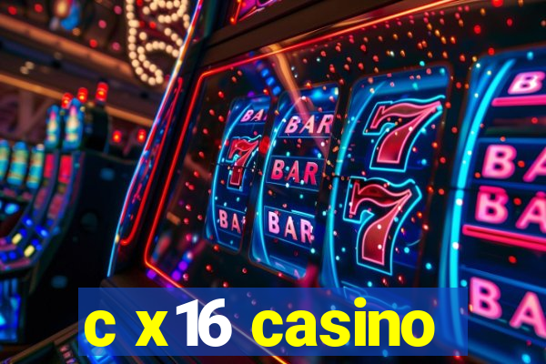 c x16 casino