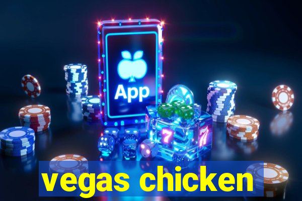 vegas chicken