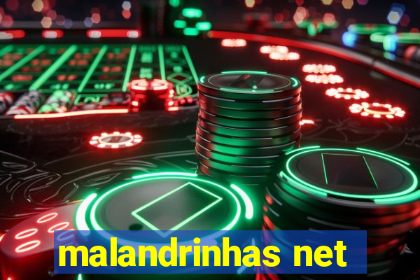 malandrinhas net