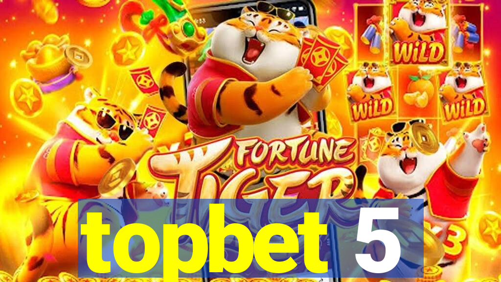 topbet 5