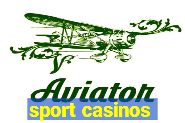 sport casinos