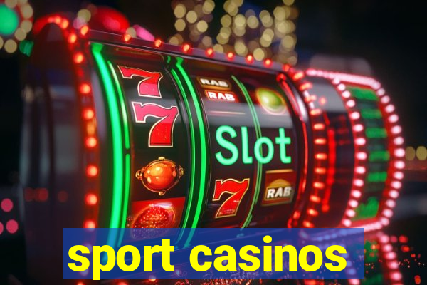 sport casinos