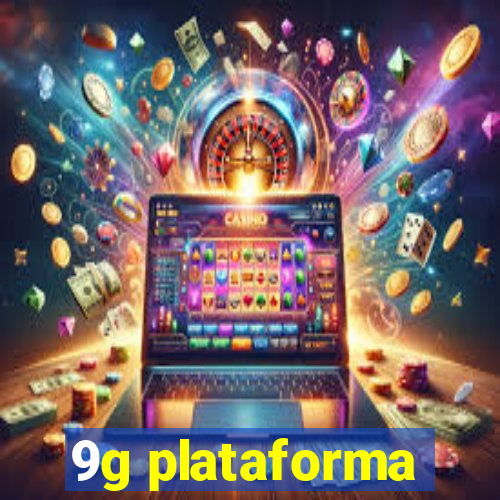 9g plataforma