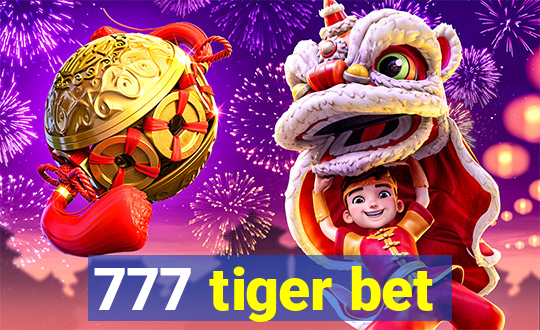 777 tiger bet