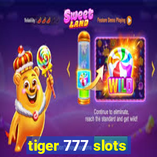 tiger 777 slots