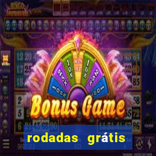 rodadas grátis hoje segunda feira