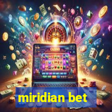 miridian bet