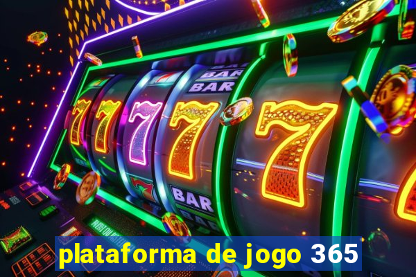 plataforma de jogo 365